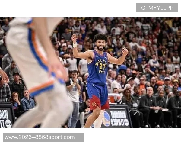 穆雷本赛季关键时刻三分命中率高达563成为联盟最佳表现