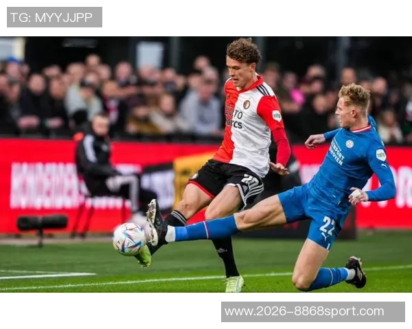 埃因霍温强势3-0战胜费耶诺德三连冠前景光明领跑荷甲17分 埃因霍温强势3-0战胜费耶诺德三连冠前景光明领跑荷甲17分