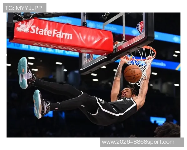 克利福德表现出色篮网双星齐发力科比桑德斯贡献9分4篮板2助攻